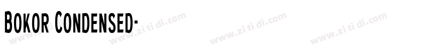 Bokor Condensed字体转换